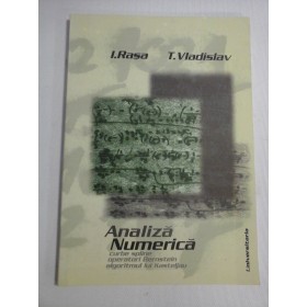    ANALIZA  NUMERICA  -  I. Rasa * T. Vladislav (dedicatie si autografele autorilor)  